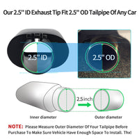 Black exhaust tip: 2.5" ID inlet specifically designed for 2.5" OD exhaust pipes.